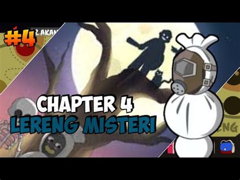 Chapter 4 Lereng Misteri Namatin Pocong Hunter 4 YouTube