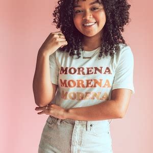 Morena Tee Latina Shirt Latina Feminist Latina Shirts Etsy