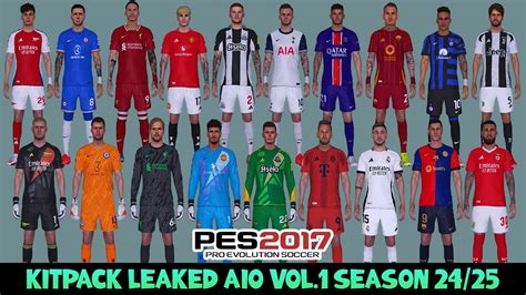 KITPACK LEAKED AIO VOL 1 SEASON 24 25 PES 2017 YouTube