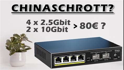 CHINASCHROTT Was Taugt Ein 80 10Gbit S 2 5Gbit S Switch YouTube