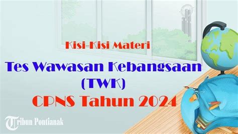 Jawaban Dan Soal Tes Wawasan Kebangsaan Twk Cpns Panduan Belajar