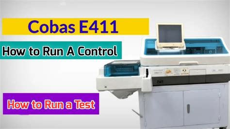 How To Run Control And Test In Cobas E411 Chemistry Analyser Control