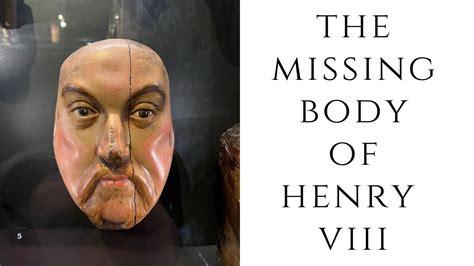 The Missing Body Of Henry Viii Youtube