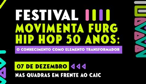 Festival Movimenta FURG Hip Hop 50 anos divulga programação completa