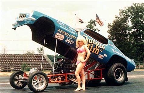 Bobby Good Liberman Jungle Jim’s 1st Wife Funny Car Drag Racing Drag Racing Cars Car Humor