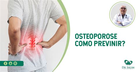 Osteoporose Como Prevenir Dr Salim CRM SP 43163