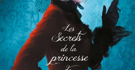 Les Secrets De La Princesse De Cadignan 2023 Un Film De Arielle