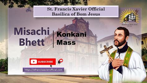 Am Konkani Novena Mass St Francis Xavier Basilica Of Bom Jesus