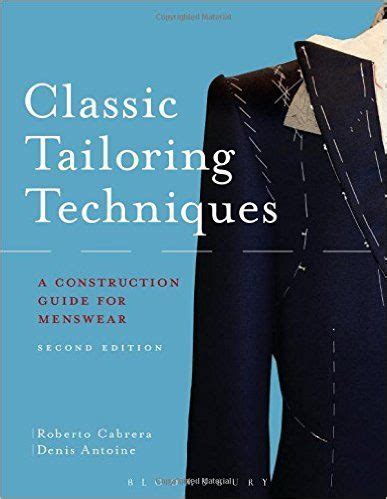 Classic Tailoring Techniques For Menswear A Construction Guide