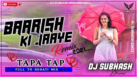 Barishkijaaye √√ Professionaltapatapjhumarmix √√ Djsubhash