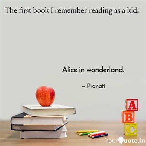 Alice In Wonderland Quotes Writings By Pranati Das Yourquote