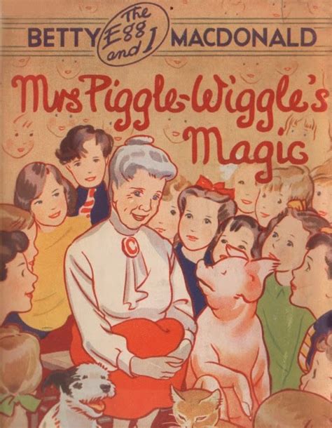 Betty Macdonald Fan Club Betty Macdonald Mrs Piggle Wiggle And