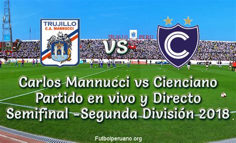 Resultado Carlos Mannucci Vs Cienciano 5 2 Goles Y Resumen De Semifinal