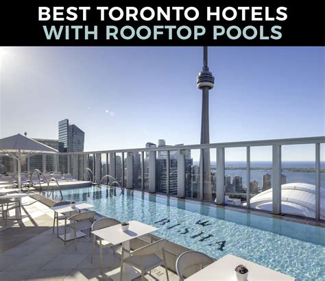 12 BEST Toronto Hotels with INSANE Rooftop Pools (2024) – CreativeBooster