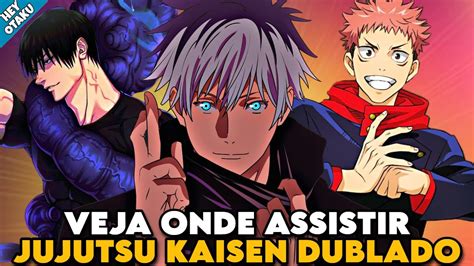 Como Assistir Jujutsu Kaisen Dublado Todas As Temporadas Conhe A Os