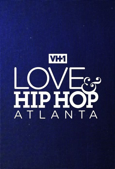 Love & Hip Hop: Atlanta - TheTVDB.com