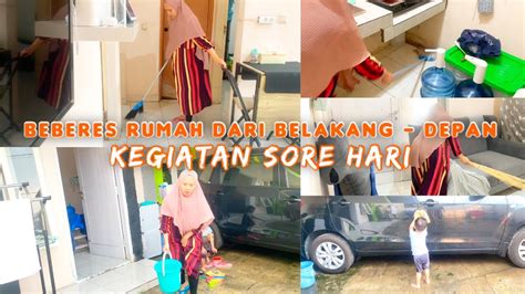 Kegiatan Sore Hari Ibu Rumah Tangga Beberes Rumah Dari Belakang