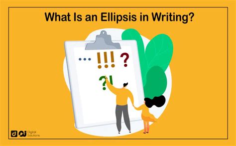 What Is An Ellipsis In Writing And When To Use It