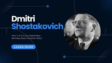 Dmitri Shostakovich Part 2 Of 5 Of The September Birthday Bash