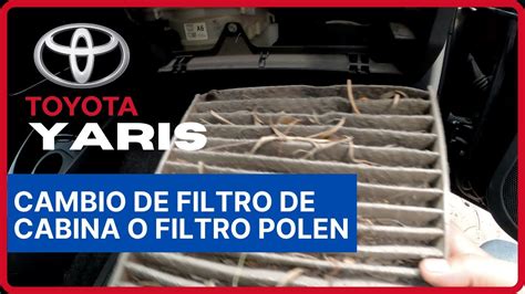 Como Cambiar El Filtro De Cabina Toyota Yaris Youtube