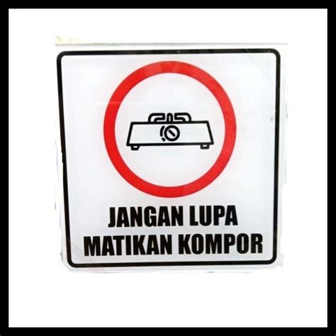 Jual Sign Stiker Jangan Lupa Matikan Kompor Sticker Matikan Kompor