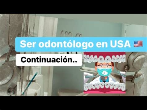 Como Revalidar Licencia De Odontologo En Usa Continuacion Youtube