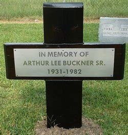 Arthur Lee Buckner Sr M Morial Find A Grave