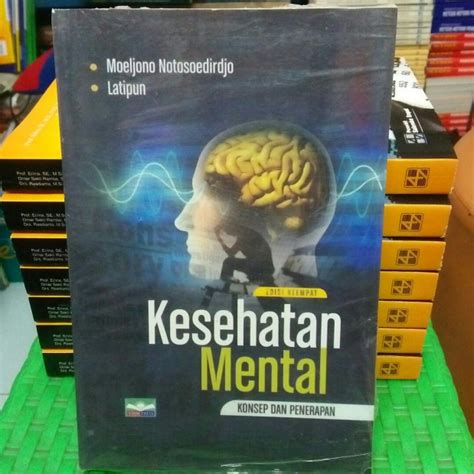 Jual Kesehatan Mental Konsep Dan Penerapan Edisi Ke Moeljono