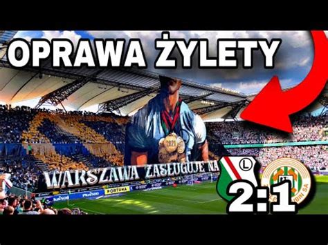 WARSZAWA ZASŁUGUJE NA WIĘCEJ Oprawa ŻYLETY Legia 2 1 Zagłębie 25