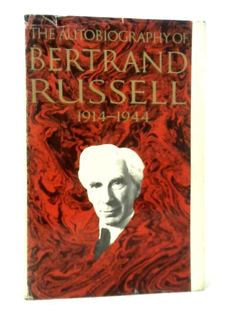 The Autobiography of Bertrand Russell: Vol. II - 1914 - 1944 by ...