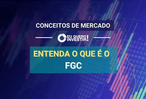 FGC entenda o que é o Fundo Garantidor de Créditos