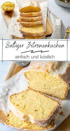 Der Perfekte Zitronenkuchen Aus Der Kastenform Der Zitronenkuchen