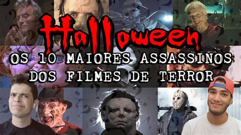 A HISTÓRIA DO HALLOWEEN e OS 10 MAIORES ASSASSINOS DOS FILMES DE TERROR