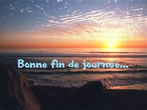 Bonne Fin De Journ E