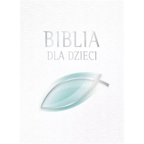 Biblia Dla Dzieci Skladnicaksiegarska Pl