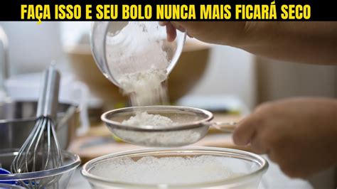 5 DICAS INFALÍVEIS PARA SEU BOLO NÃO FICAR SECO YouTube