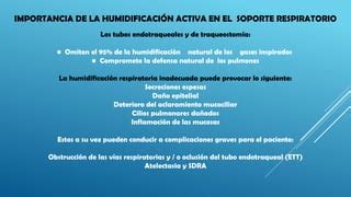 Humidificacion Pasiva Y Activa En Ventilacion Mecanica Ppt