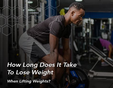 How Long Does It Take To Lose Weight When Lifting Weights Fitbod