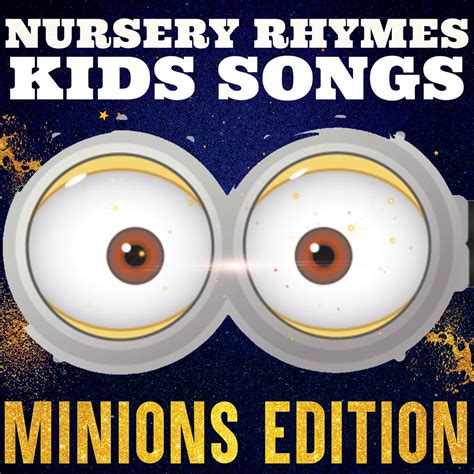 ‎Nursery Rhymes Kids Songs: Minions Edition by Kiddoyish & Funny ...