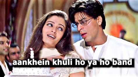 Aankhein Khuli Ho Ya Ho Band Mohabbatein Shah Rukh Khan Aishwarya