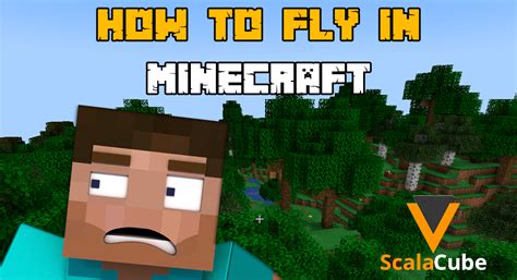 How To Fly In Minecraft Scalacube