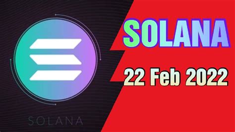 Solana Price Prediction 22 Feb 2022 Crypto Shakeel Solana Sol Today