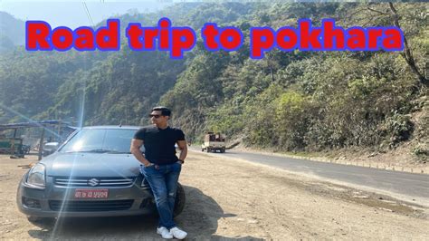 Road Trip To Pokhara Sabin Shrestha Vlogs Youtube