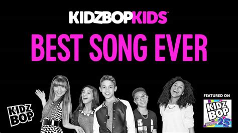 KIDZ BOP Kids - Best Song Ever (KIDZ BOP 25) - YouTube Music