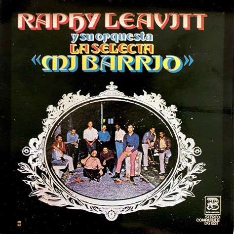 Raphy Leavitt Y Su Orquesta La Selecta Mi Barrio 1995 Cd Discogs