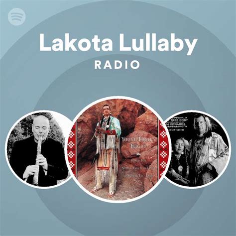 Lakota Lullaby Radio Playlist By Spotify Spotify