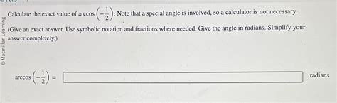 Solved Calculate The Exact Value Of Arccos 12 ﻿note That