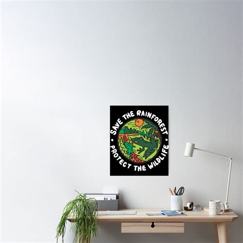 Save The Rainforest Protect The Wildlife Frog Environmental Conservation Poster For Sale By