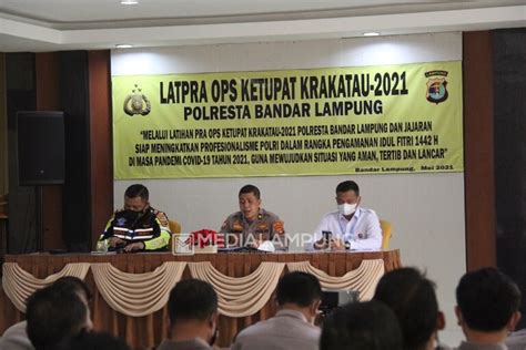 Polresta Bandarlampung Gelar Lat Pra Ops Ketupat Krakatau