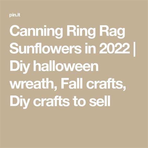 Canning Ring Rag Sunflowers In Diy Halloween Wreath Fall Crafts